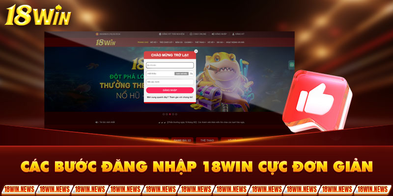 Các bước đăng nhập 18Win cực đơn giản